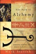 Path Of Alchemy, Mark Stavish 